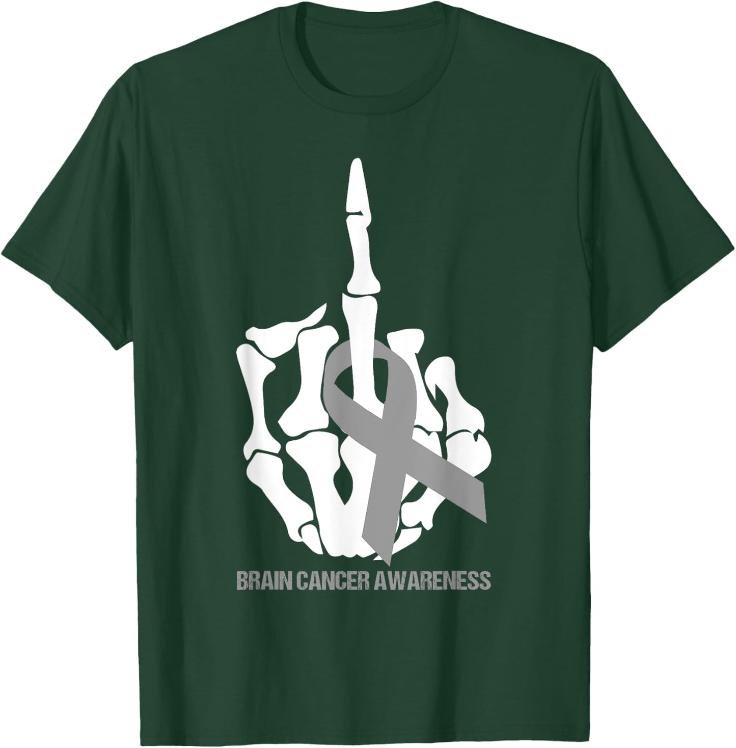 Fuck Brain Cancer Gray Ribbon Brain Cancer Awareness Month T-Shirt - T-Shirt | Forest