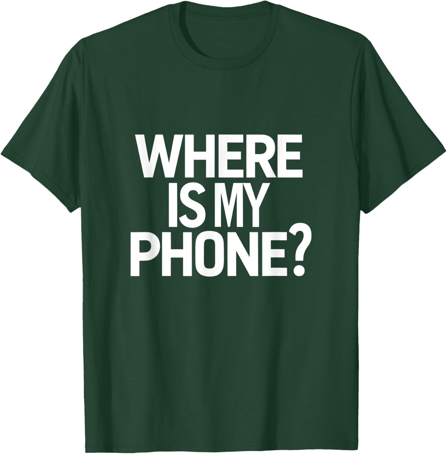 Funny Lost Phone Lost It Again Graphic T-Shirt - T-Shirt | Forest