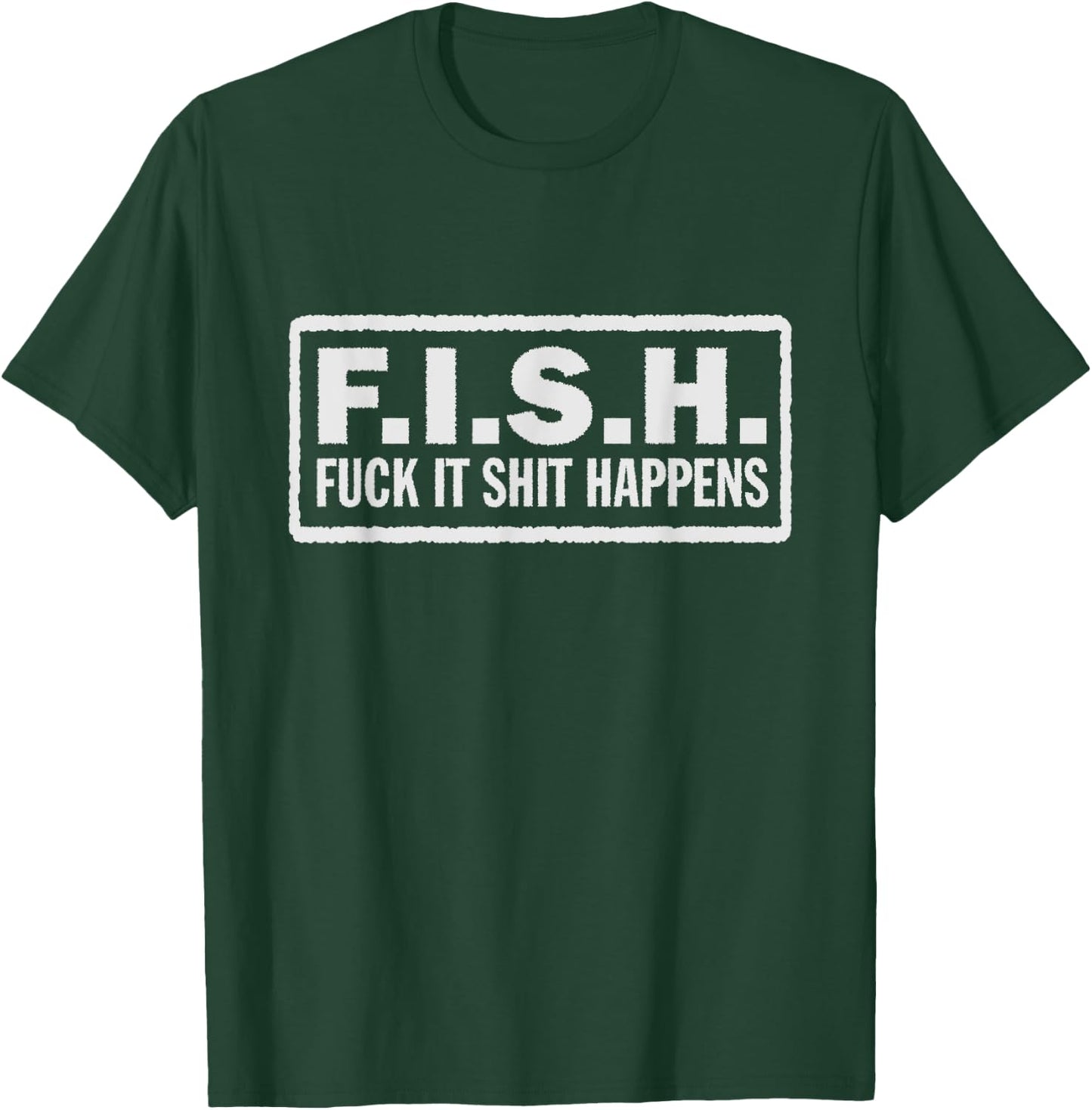 F.I.S.H. Fuck it shit happens Biker Jacket Patch Style T-Shirt - T-Shirt | Forest