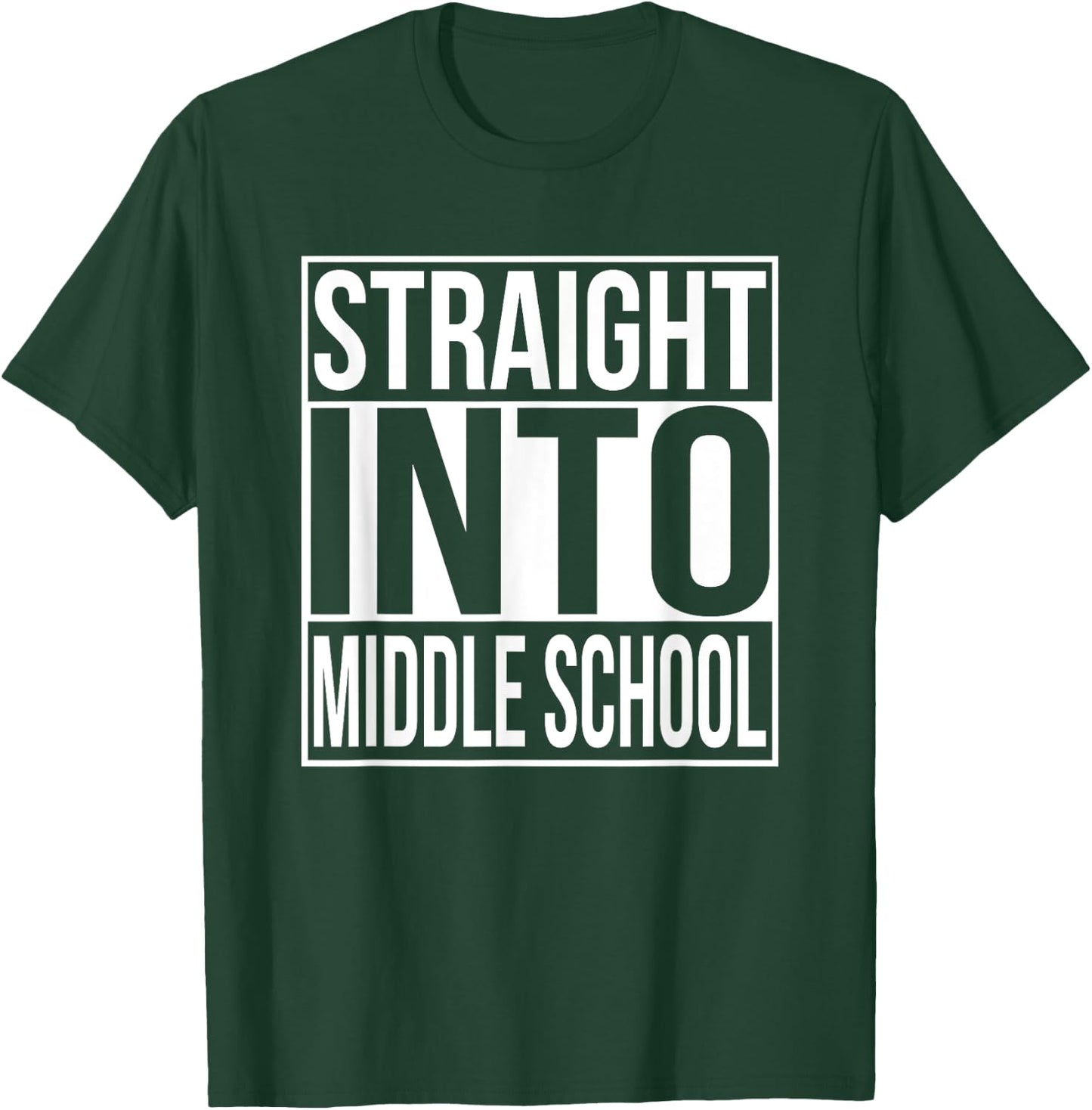 Straight Into Middle School 1st Day Of New School Year T-Shirt - T-Shirt | Forest