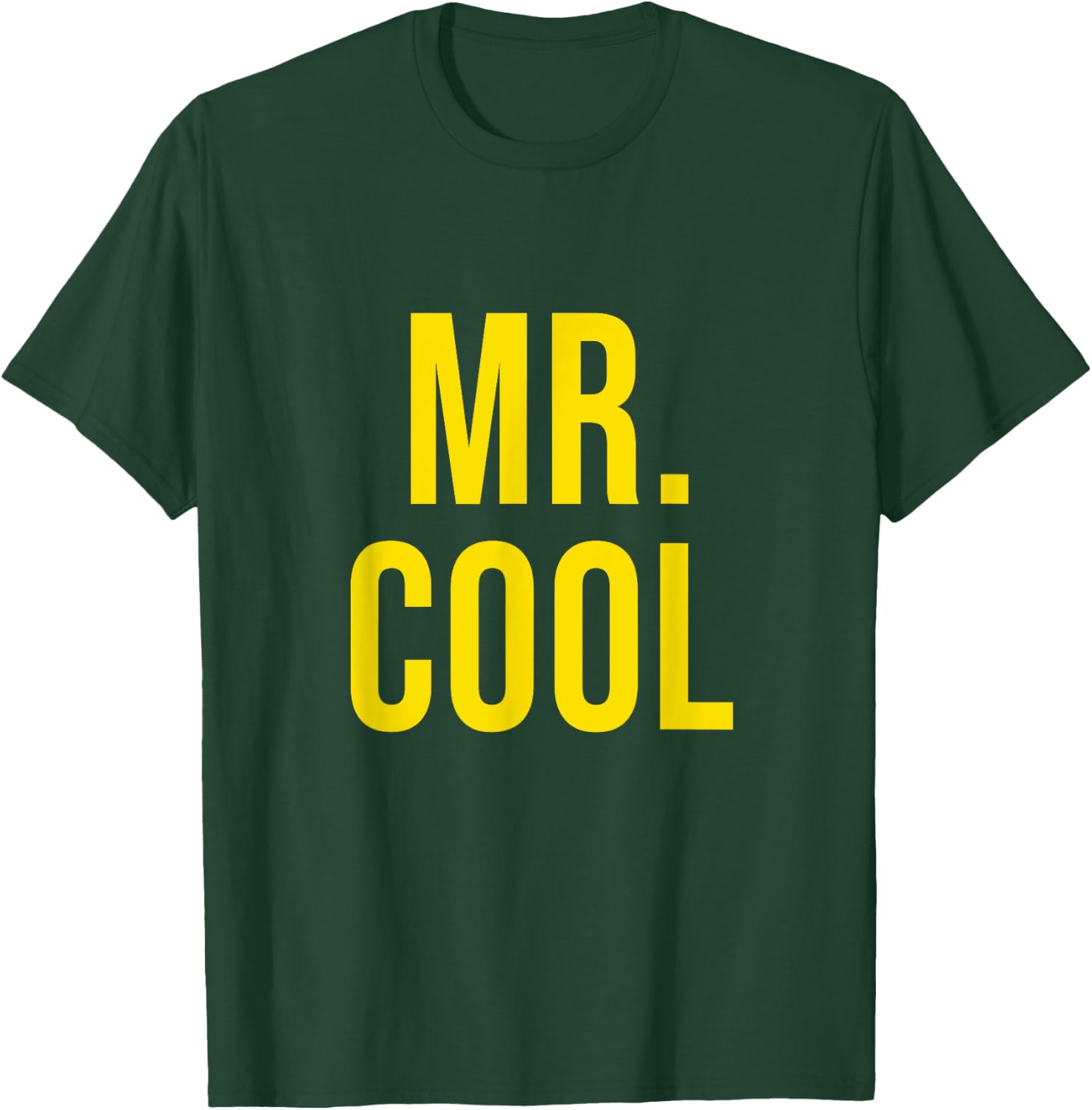 Mr. Cool Funny Introduction Cool T-Shirt - T-Shirt | Forest
