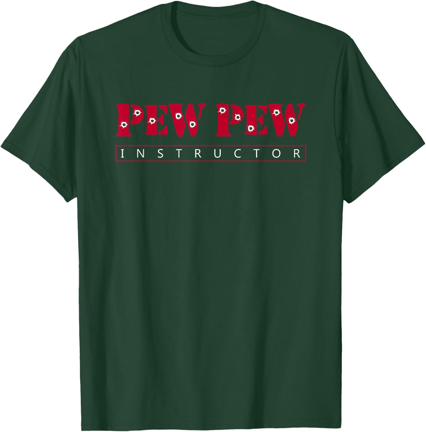 Firearms Funny Pew-Pew Instructor T-Shirt - T-Shirt | Forest