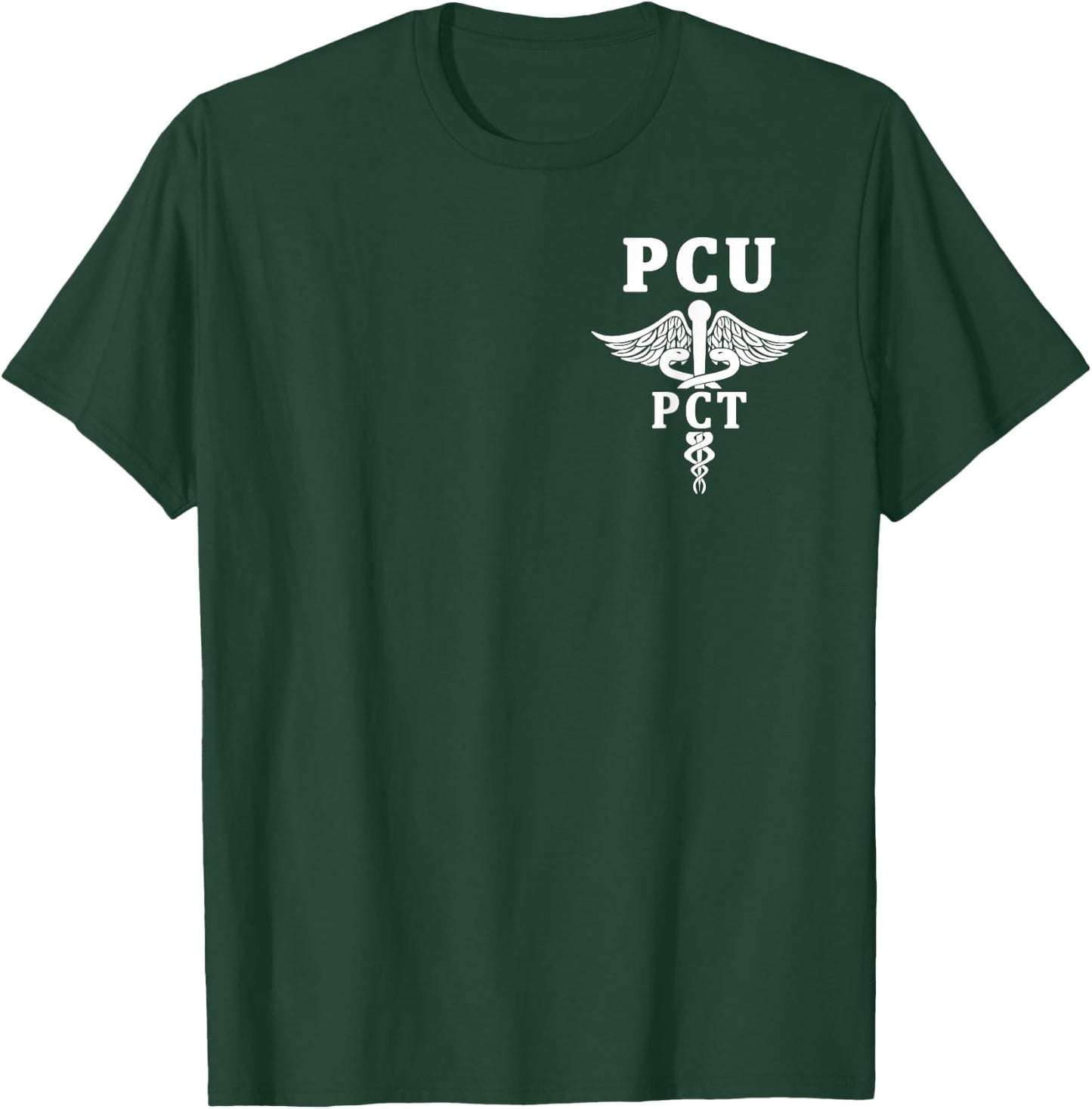 PCU Progressive Care Unit PCT Patient Care Technician Logo T-Shirt - T-Shirt | Forest