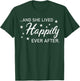 And She Lived Happily Ever After - Funny Divorce T-Shirt - T-Shirt | Forest