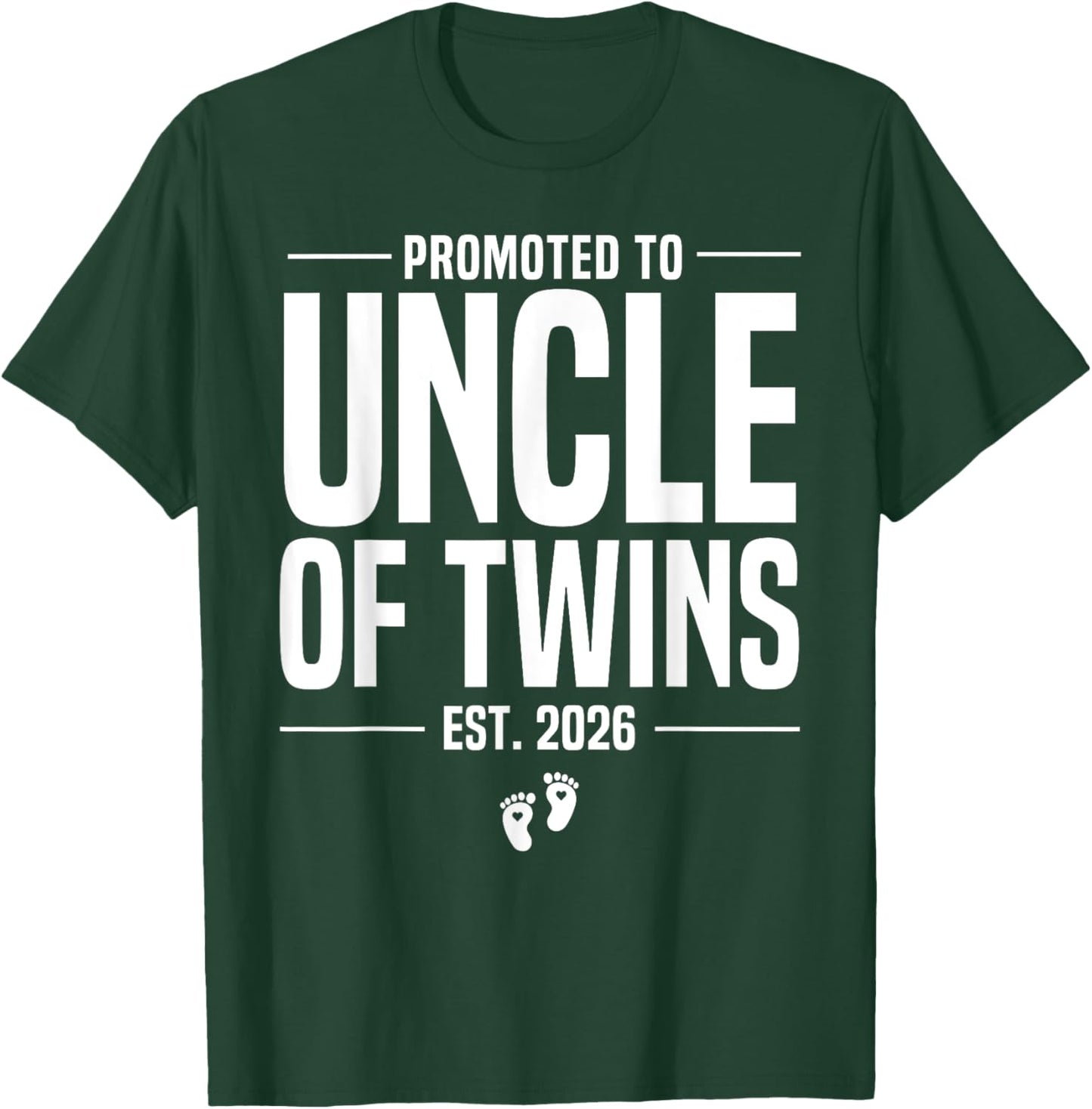 Promoted to Uncle of twins 2026 New Uncle Father's day T-Shirt - T-Shirt | Forest