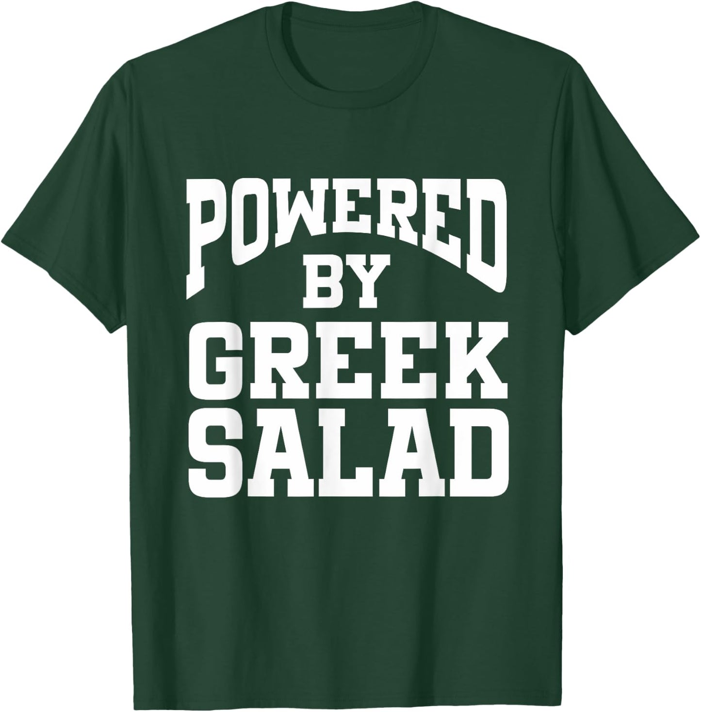 Powered By Greek Salad T-Shirt - T-Shirt | Forest