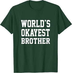 Worlds Okayest Brother Men's Boys Kids T-Shirt - T-Shirt | Forest