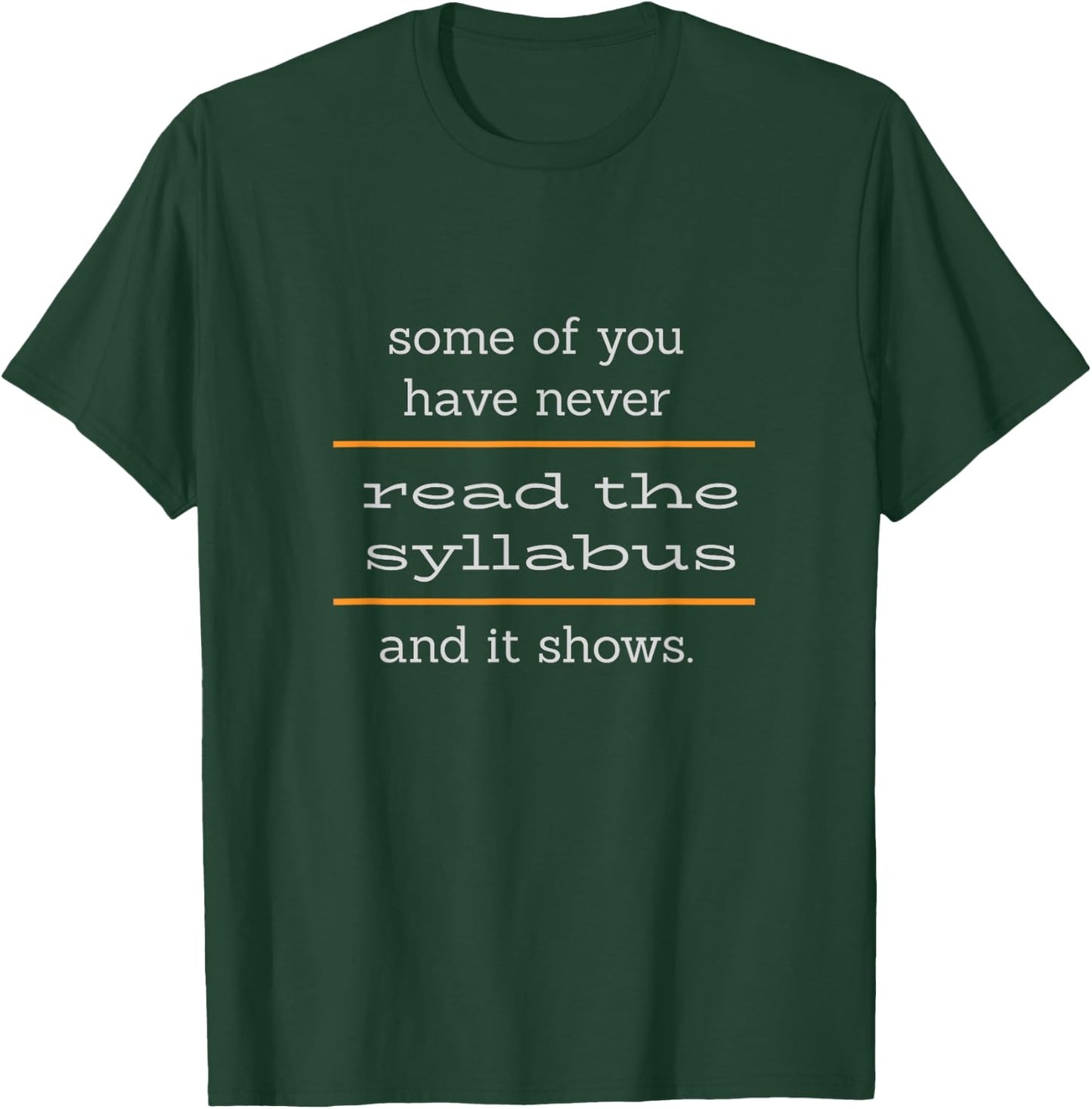 Read the Syllabus - Some of You Meme T-Shirt - T-Shirt | Forest