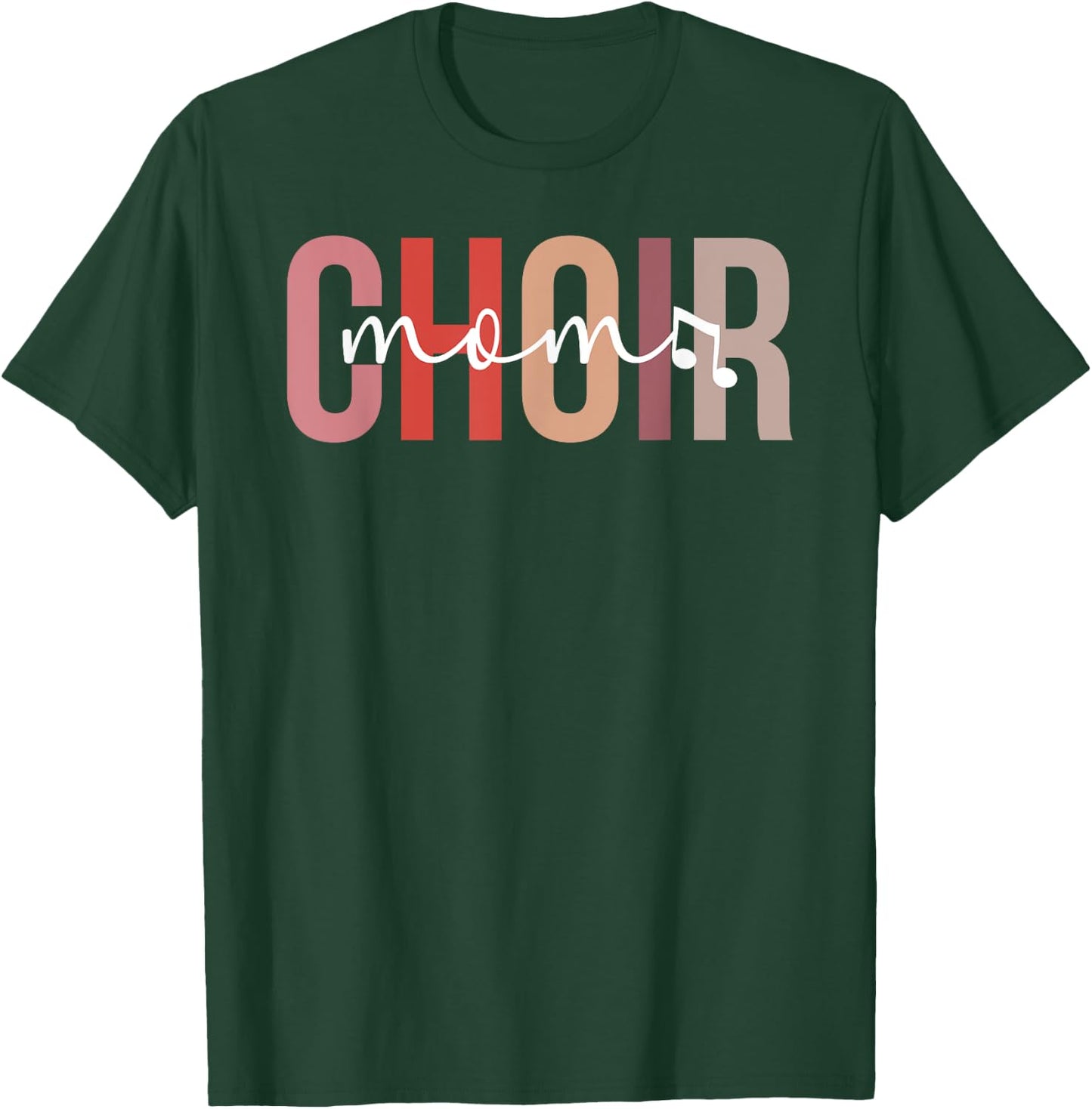 Choir Mom Of A Choir Member Proud Choir Mama Choir Mother T-Shirt - T-Shirt | Forest