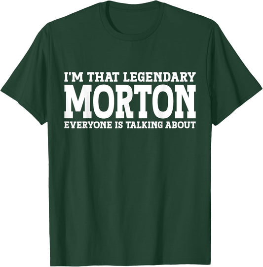 Morton Personal Name First Name Funny Morton T-Shirt - T-Shirt | Forest
