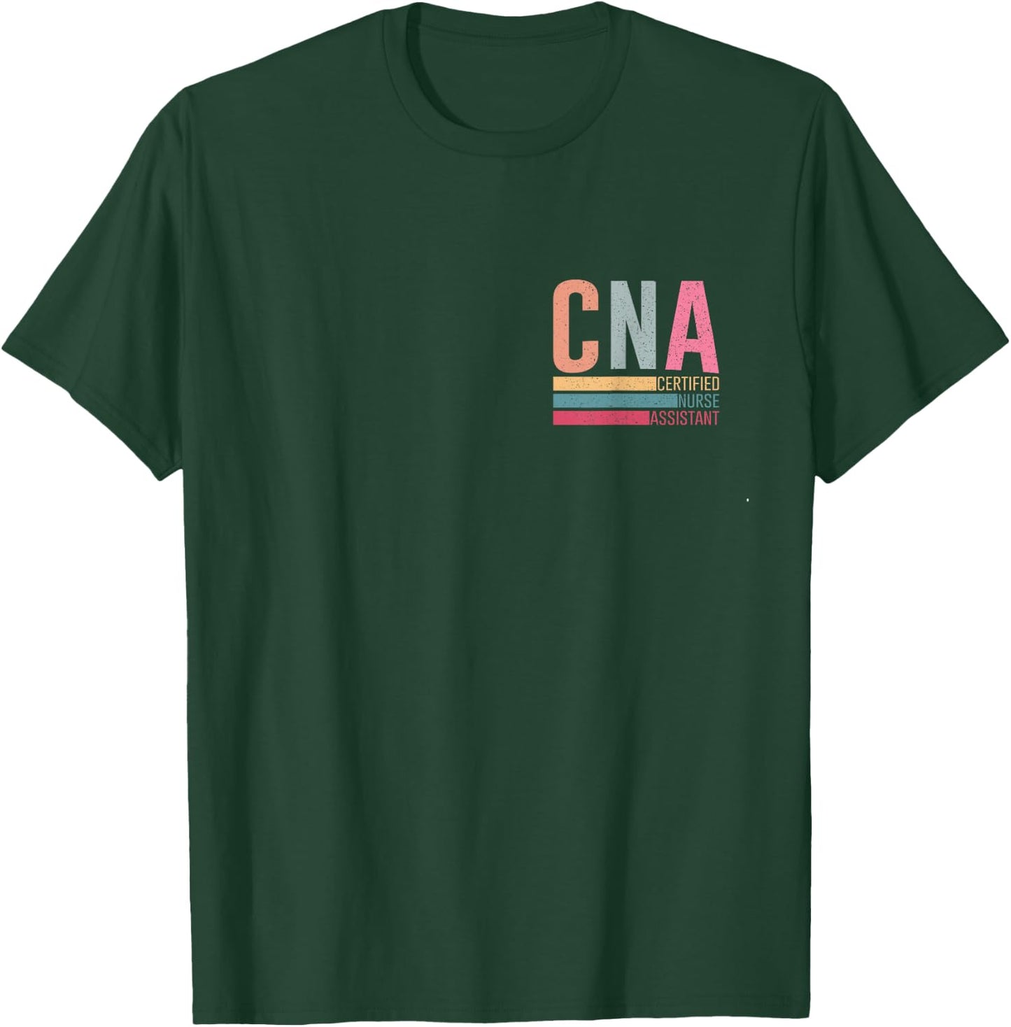 Vintage Certified Nurse Assistant Nursing Assistant CNA T-Shirt - T-Shirt | Forest