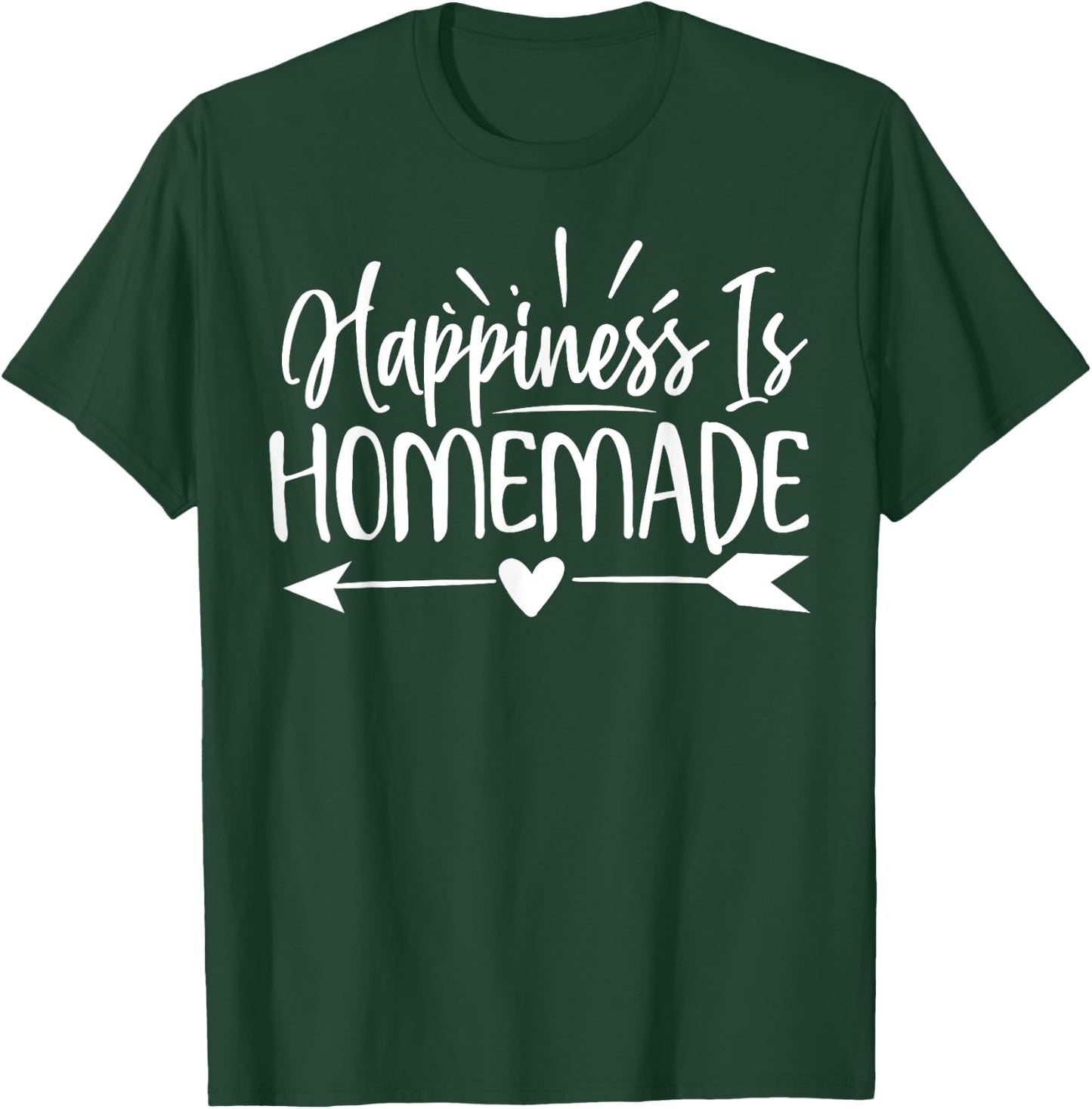 Happiness Is Homemade Cute Family Day T-Shirt - T-Shirt | Forest