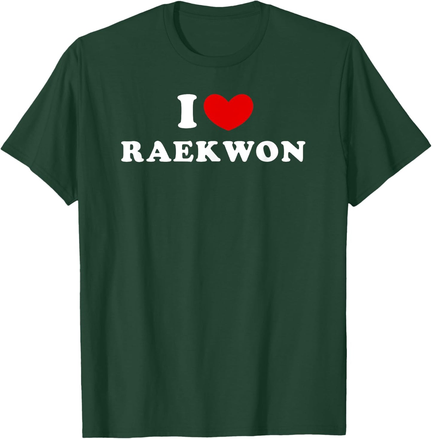 I Love Raekwon, I Heart Raekwon T-Shirt - T-Shirt | Forest