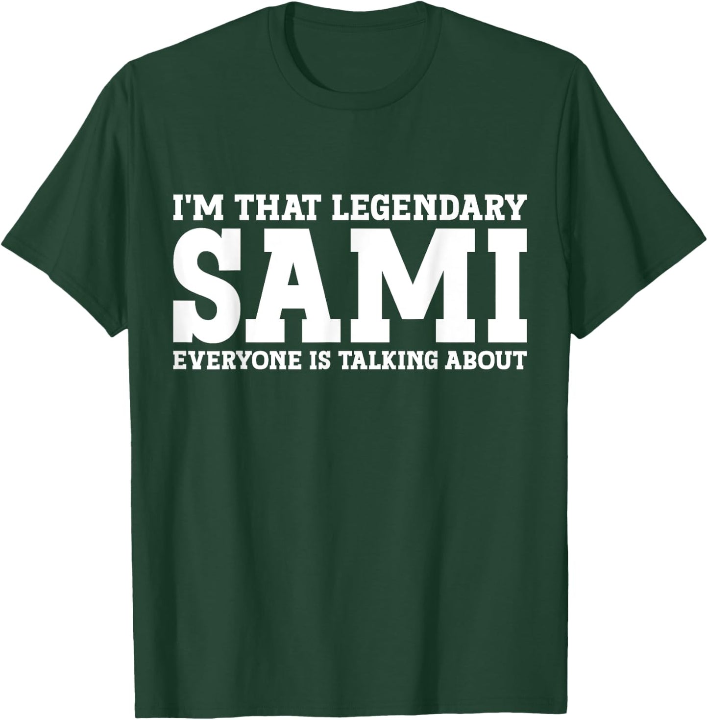 Sami Personal Name First Name Funny Sami T-Shirt - T-Shirt | Forest