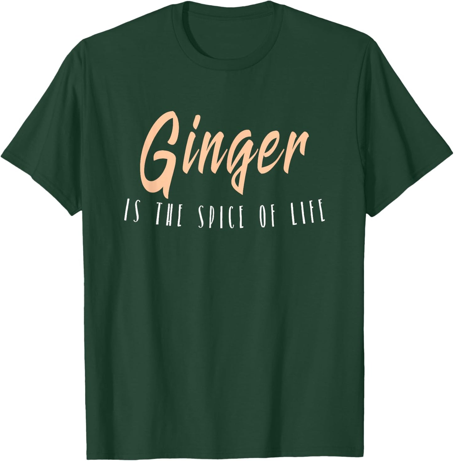 Ginger Is The Spice of Life Funny Herb T-Shirt - T-Shirt | Forest
