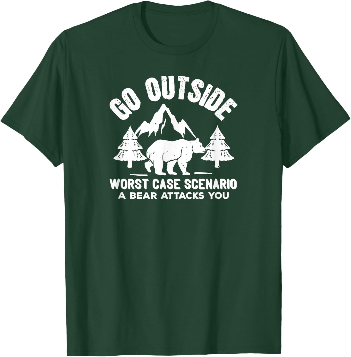 Funny - Go Outside Worse Case Scenario A Bear Attacks T-Shirt - T-Shirt | Forest