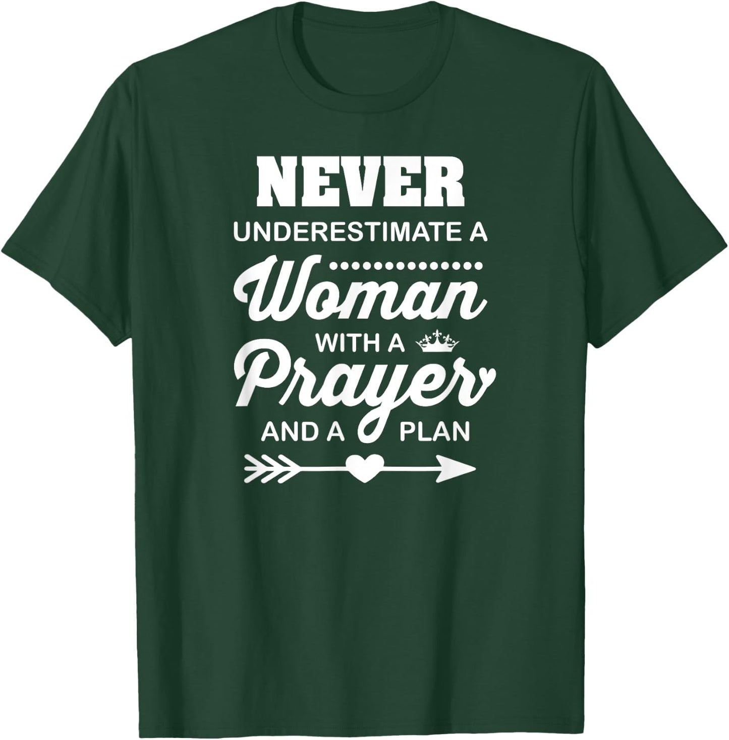 Christian Women, Never Underestimate A Woman With A Prayer . T-Shirt - T-Shirt | Forest
