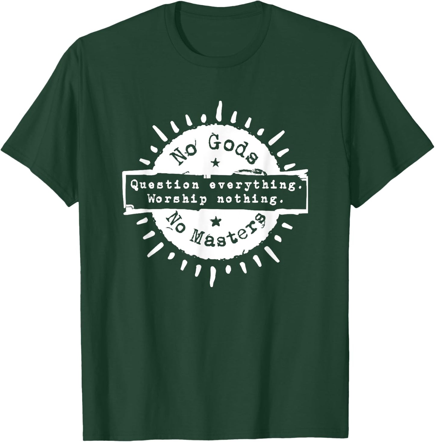Ni Dieu Ni Maitre No Gods No Masters T-Shirt - T-Shirt | Forest
