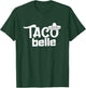 Taco Belle Funny Mexican T-Shirt - T-Shirt | Forest