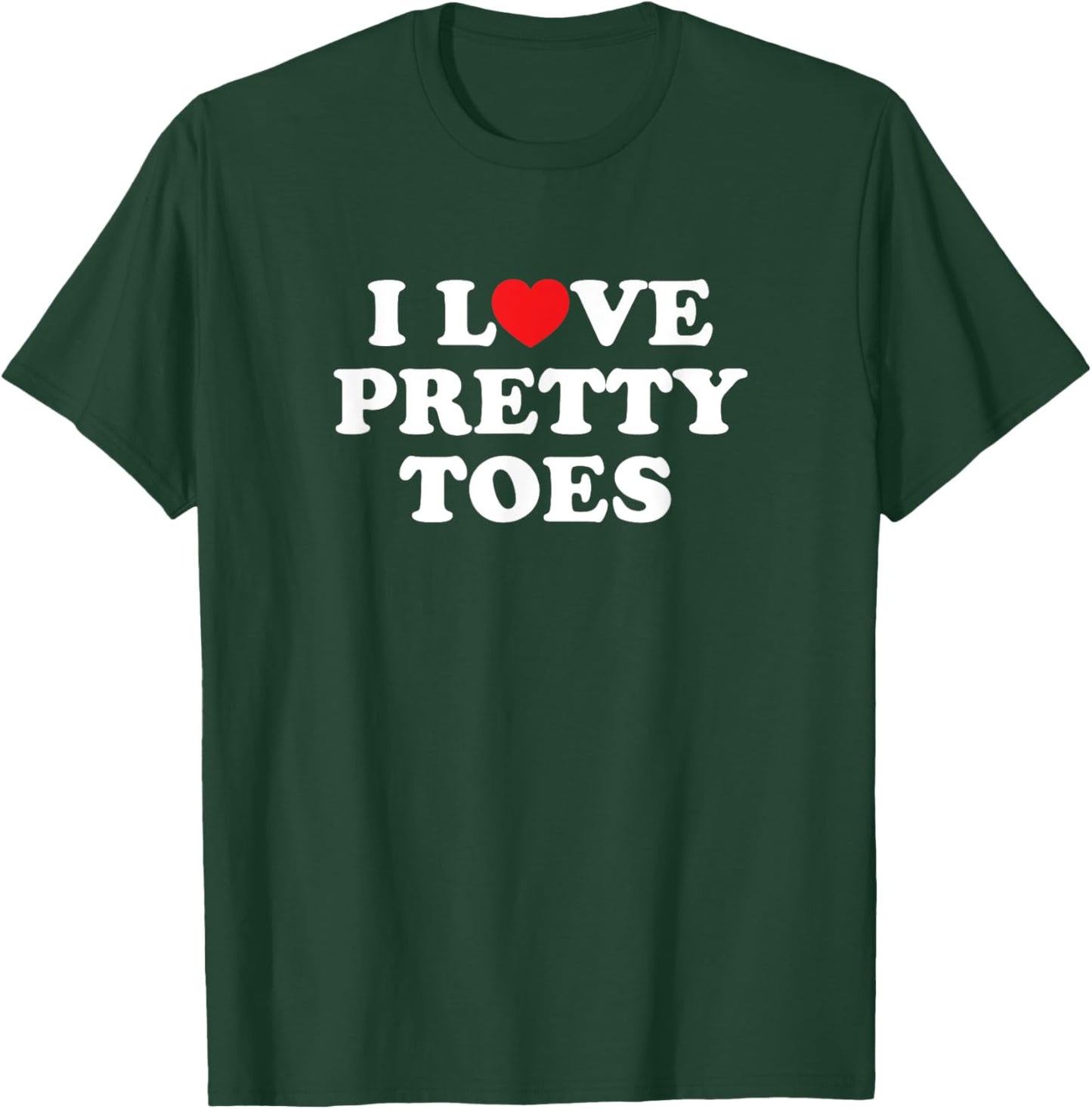 I Love Heart Pretty Toes Nail Salon Manicurist Pedicurist T-Shirt - T-Shirt | Forest
