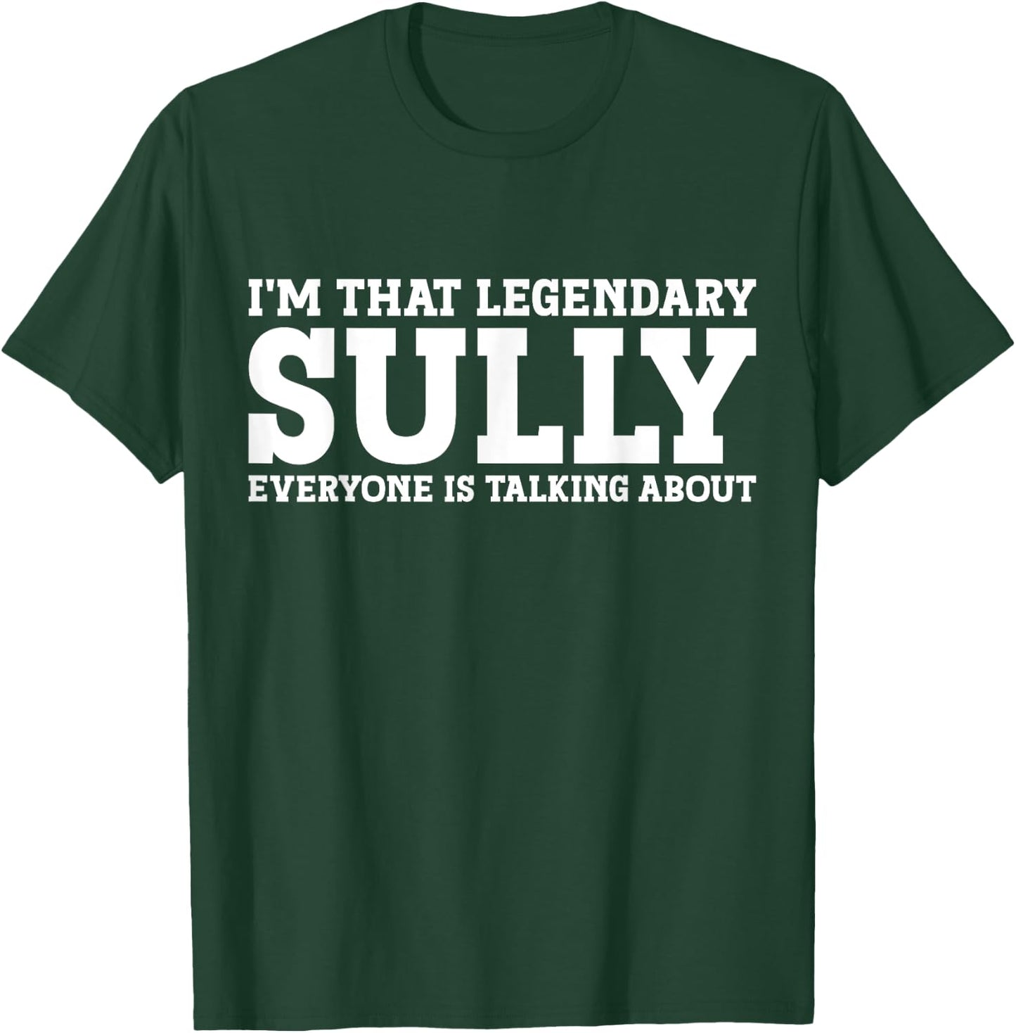 Sully Personal Name First Name Funny Sully T-Shirt - T-Shirt | Forest