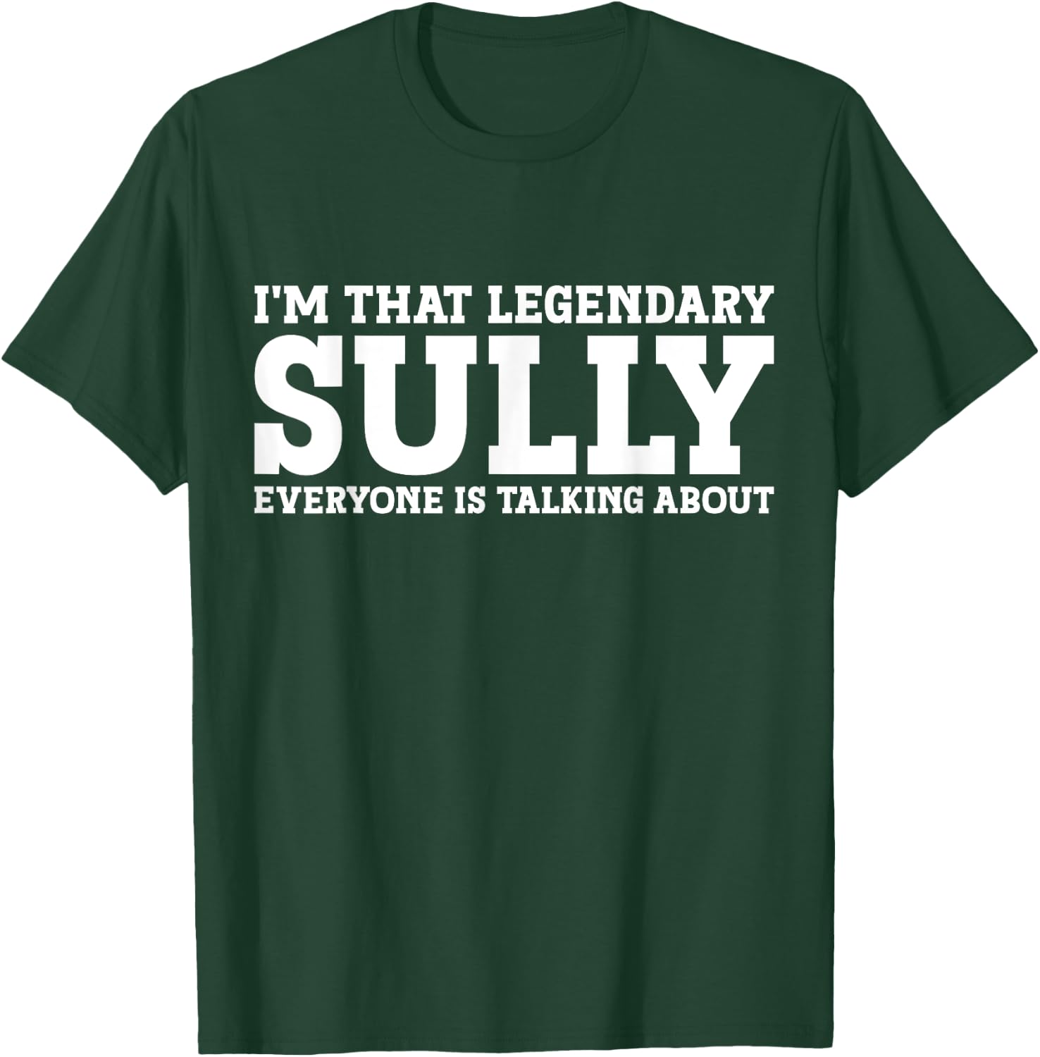 Sully Personal Name First Name Funny Sully T-Shirt - T-Shirt | Forest