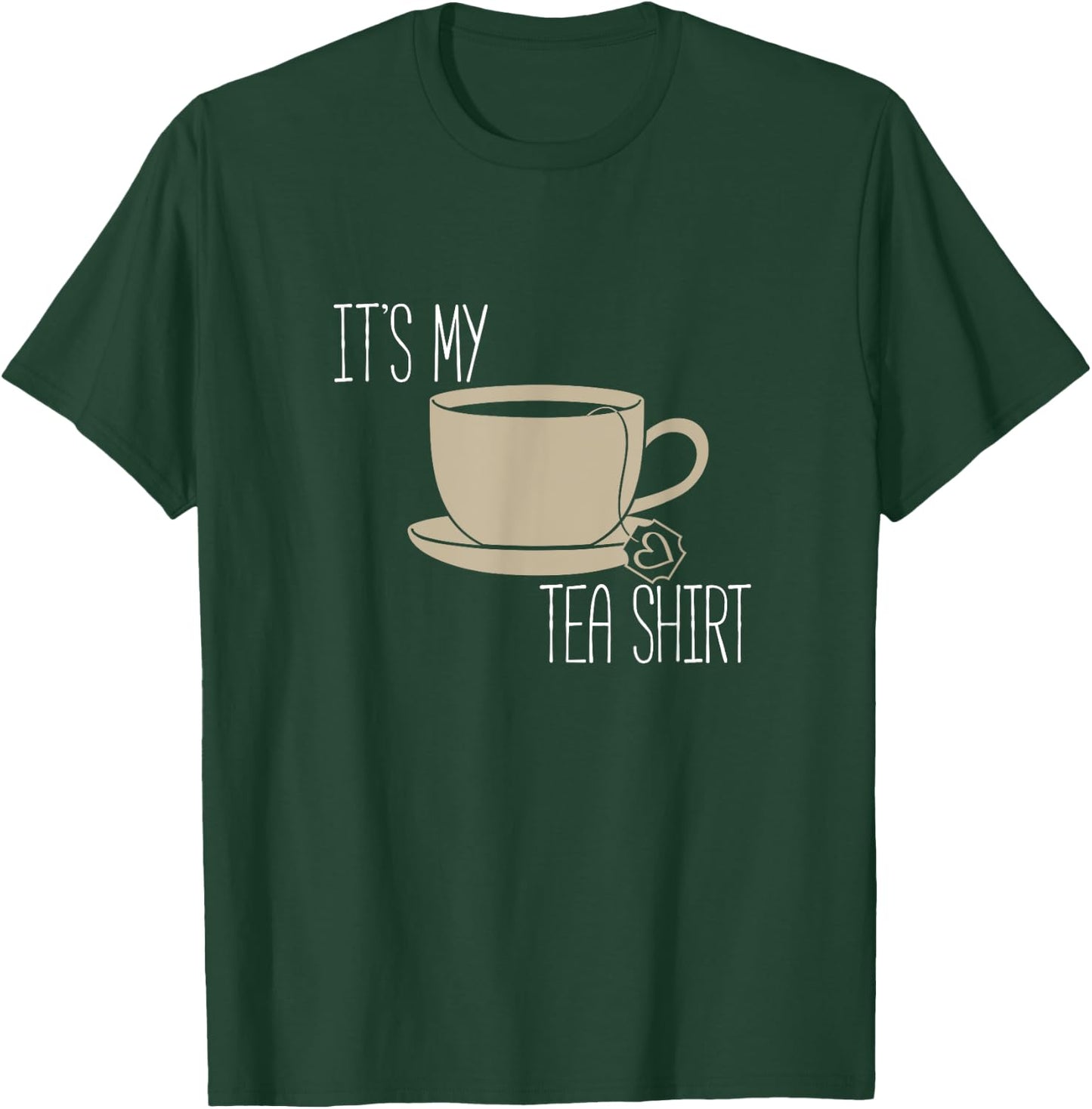 It's My Tea Shirt - Funny Pun Chai, Black Herbal Tea Shirt T-Shirt - T-Shirt | Forest