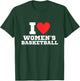I love women's basketball | y2k | women sports | red heart T-Shirt - T-Shirt | Forest