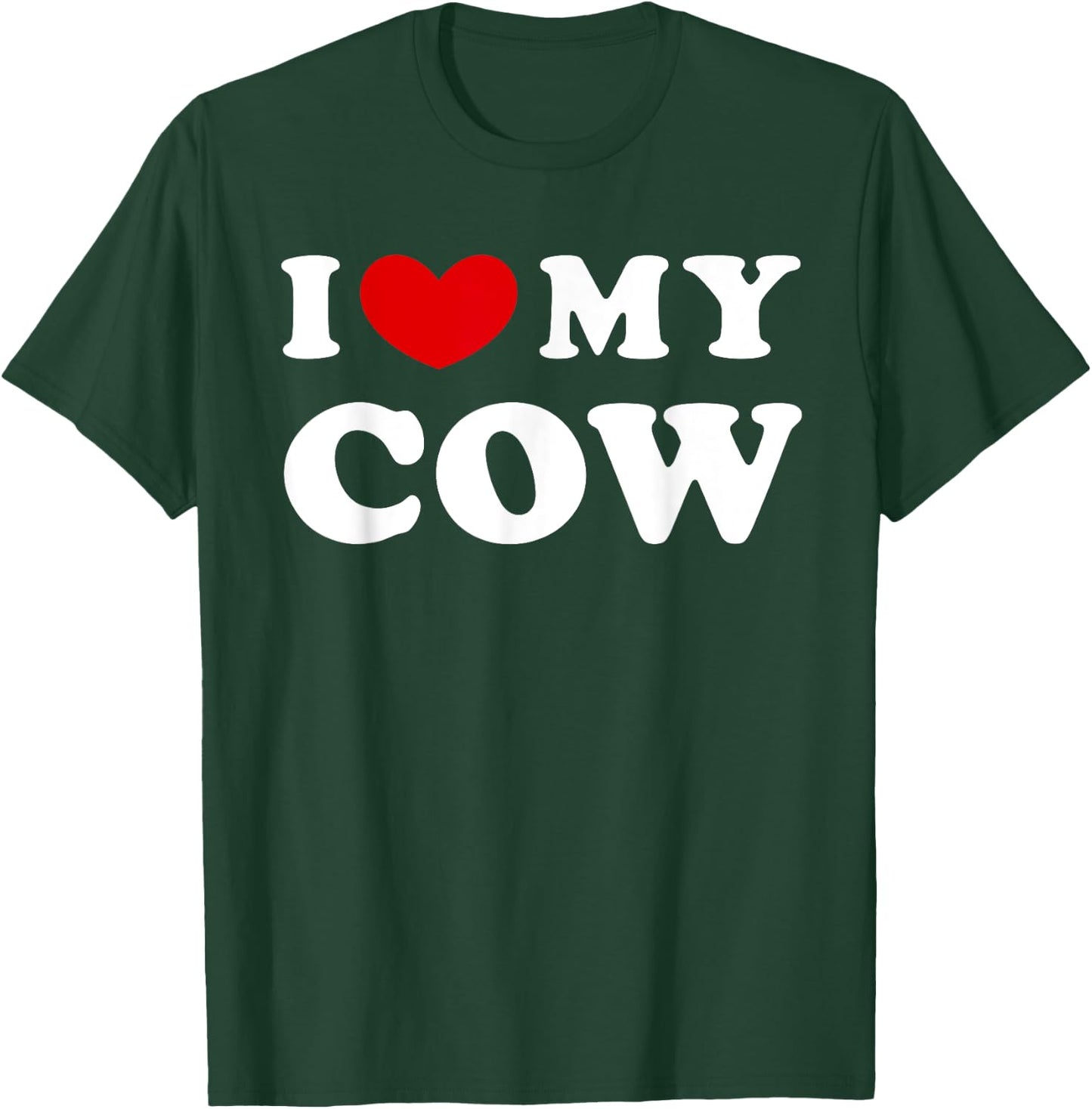 I Love My Cow, I Heart My Cow T-Shirt - T-Shirt | Forest