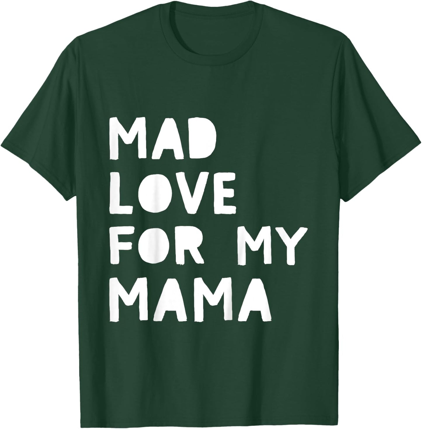 Kids Mad Love for My Mama Cute Valentine's Day Mom Love T-Shirt - T-Shirt | Forest