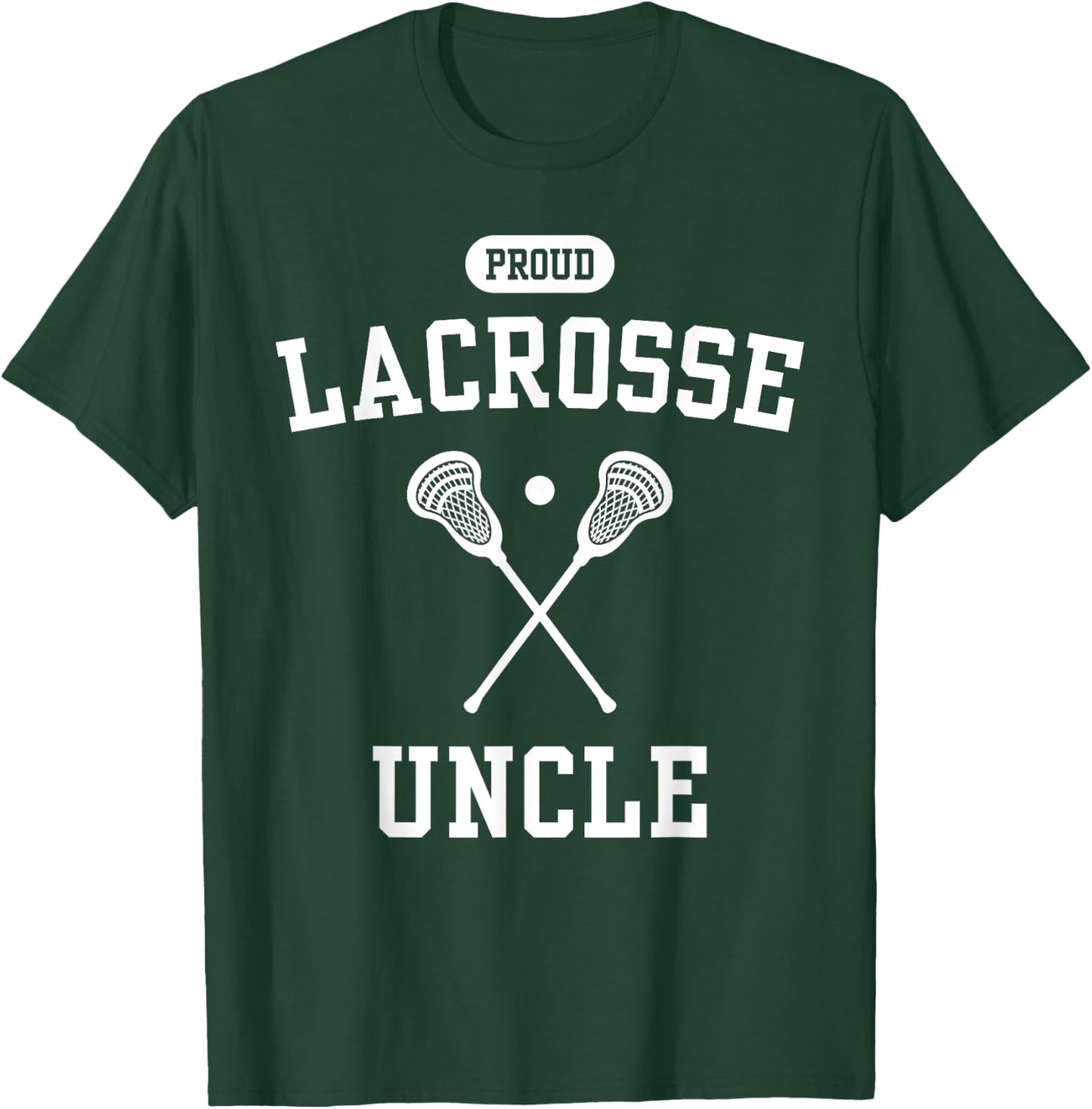 Proud Lacrosse Uncle Cool Lacrosse Player Funny Lax Uncle T-Shirt - T-Shirt | Forest