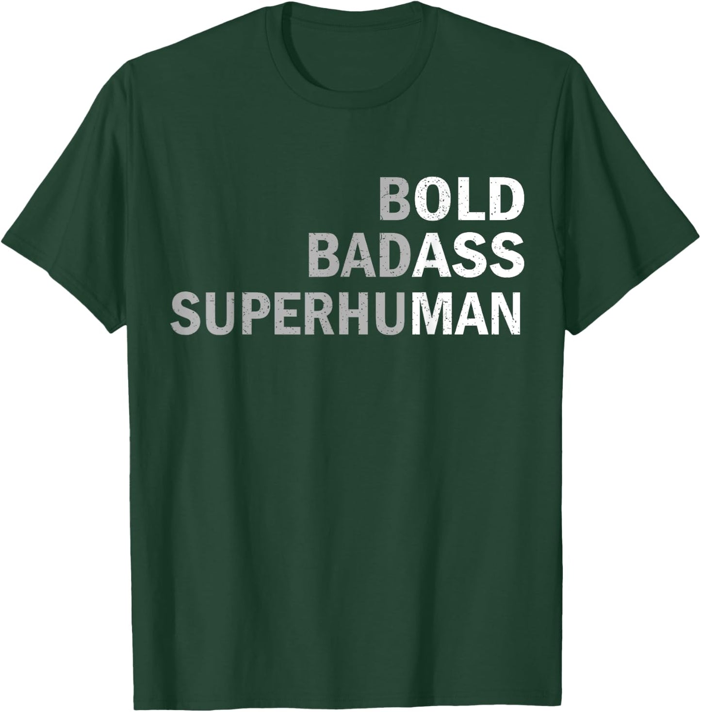 Bold, Badass Superhuman Funny Sarcastic Old Man Father's Day T-Shirt - T-Shirt | Forest