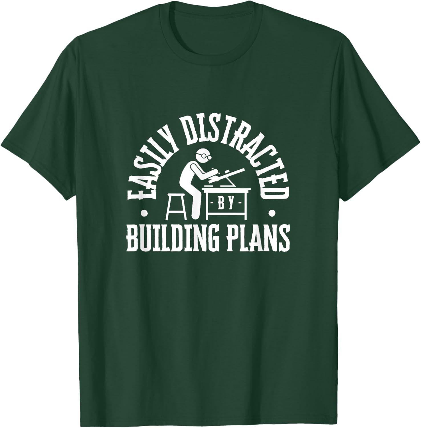 Easily Distracted By Building Plans Funny Architect T-Shirt - T-Shirt | Forest