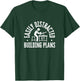 Easily Distracted By Building Plans Funny Architect T-Shirt - T-Shirt | Forest