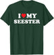 I Love My Seester Funny Matching Sister T-Shirt - T-Shirt | Forest