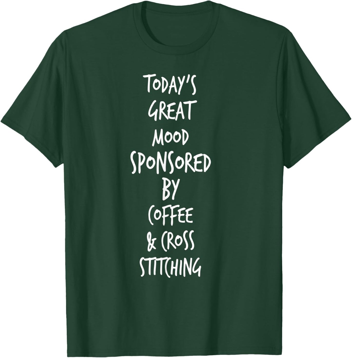 Cross Stitch Supplies Great Mood Shirt T-Shirt - T-Shirt | Forest