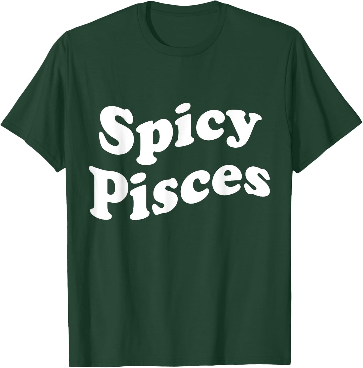 Spicy Pisces T-Shirt - T-Shirt | Forest
