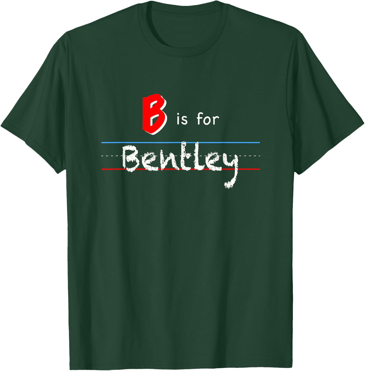 B Is For Bentley, boys custom personalized name kids school T-Shirt - T-Shirt | Forest