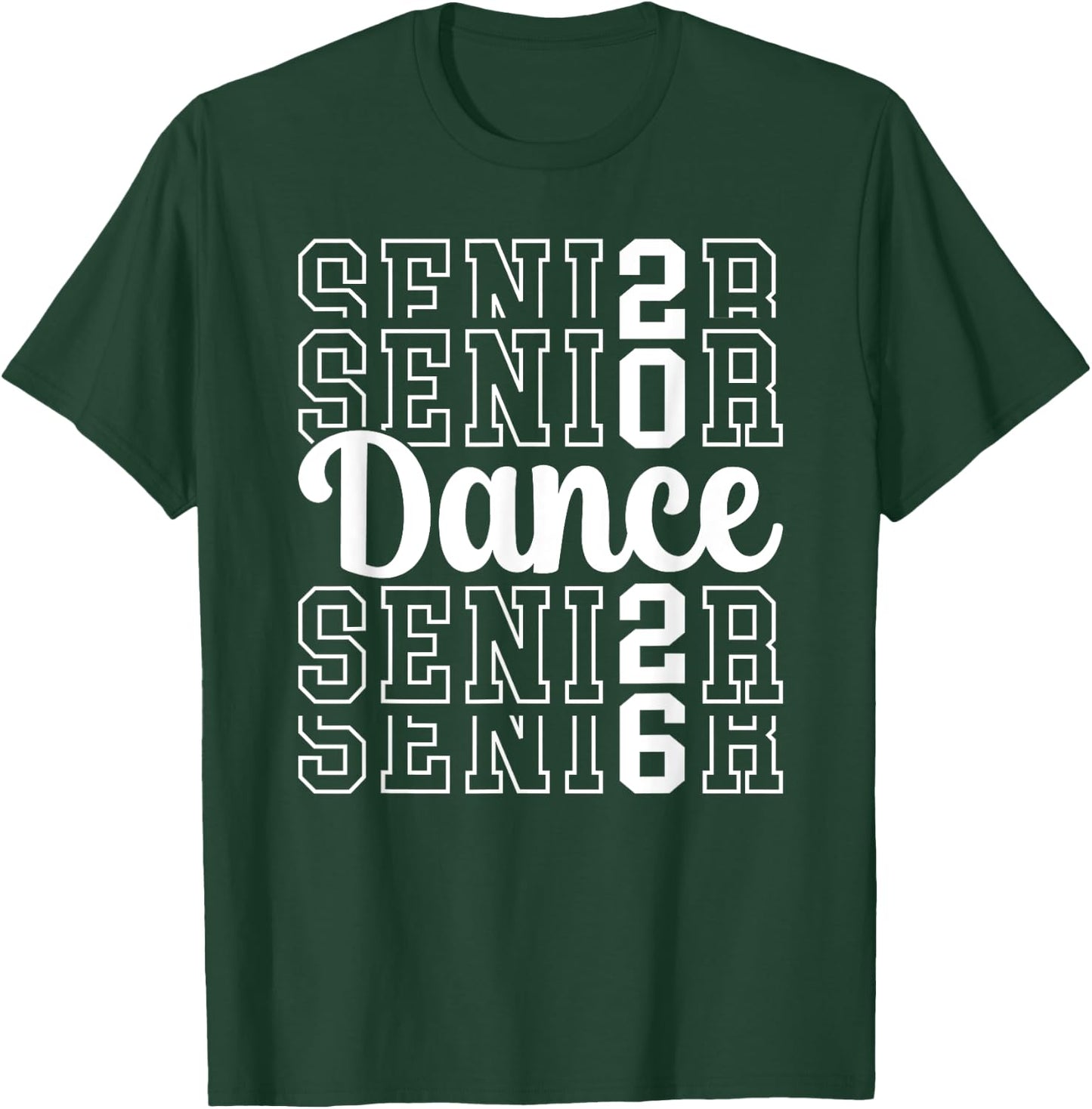 Cute Dance Senior 2026 Class Of 2026 Senior Dancer T-Shirt - T-Shirt | Forest