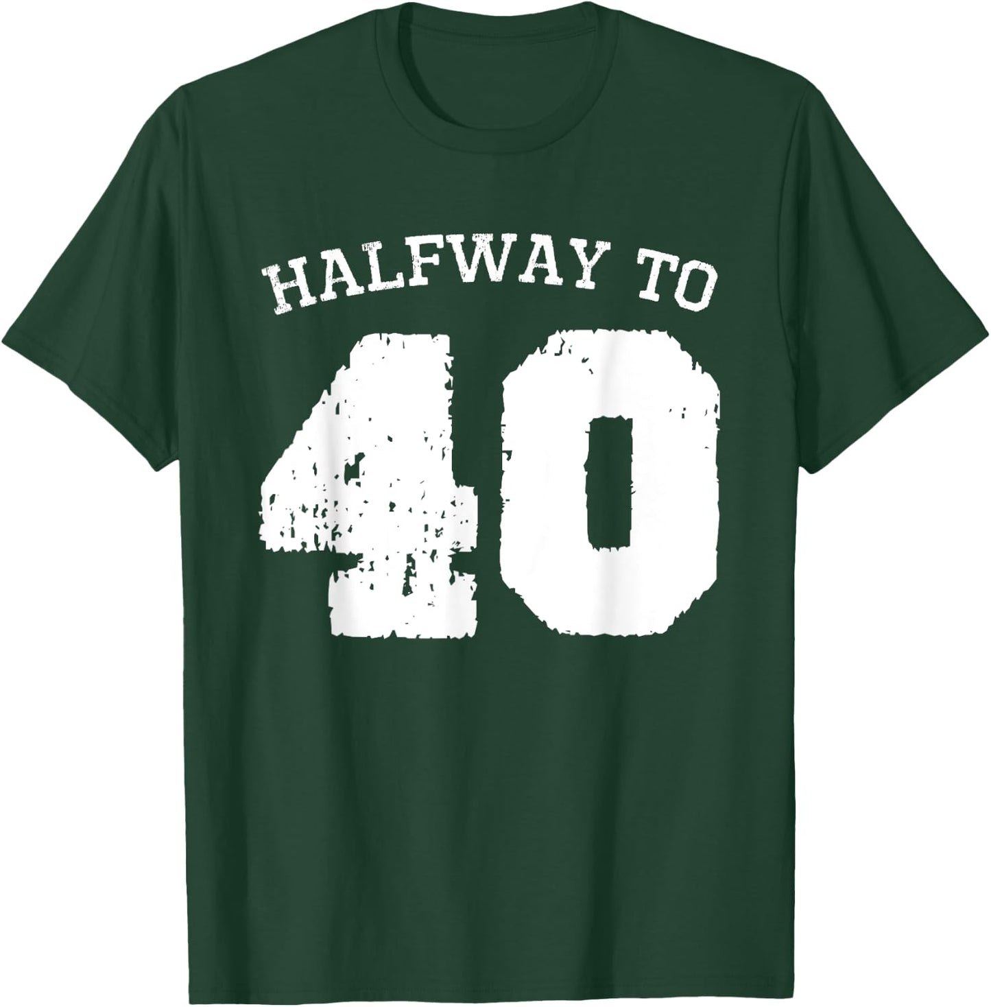 Halfway to 40 | 20th Birthday 20 Years Old Half-Way Funny T-Shirt - T-Shirt | Forest
