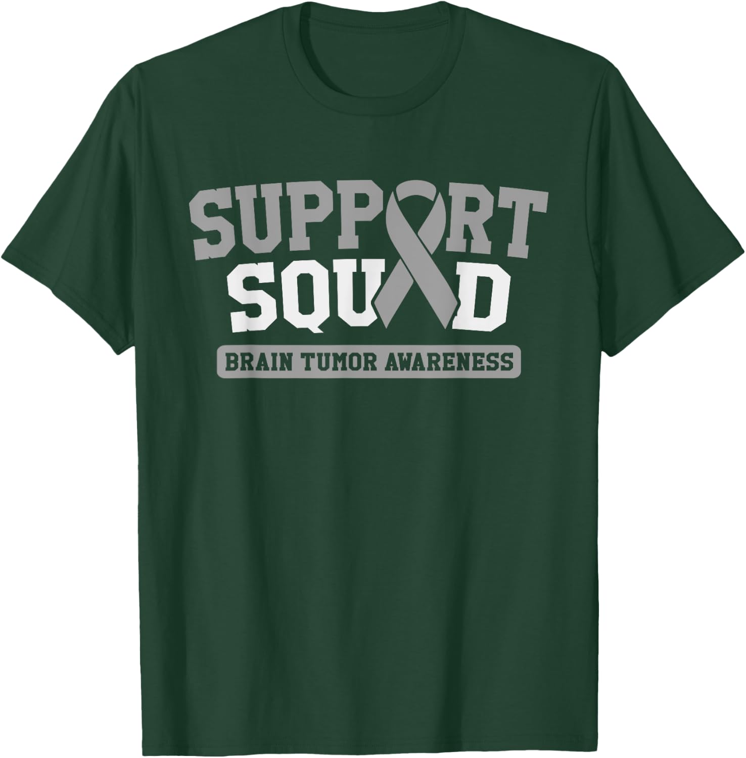 Support Squad Brain Tumor Awareness Gray Ribbon Support Team T-Shirt - T-Shirt | Forest