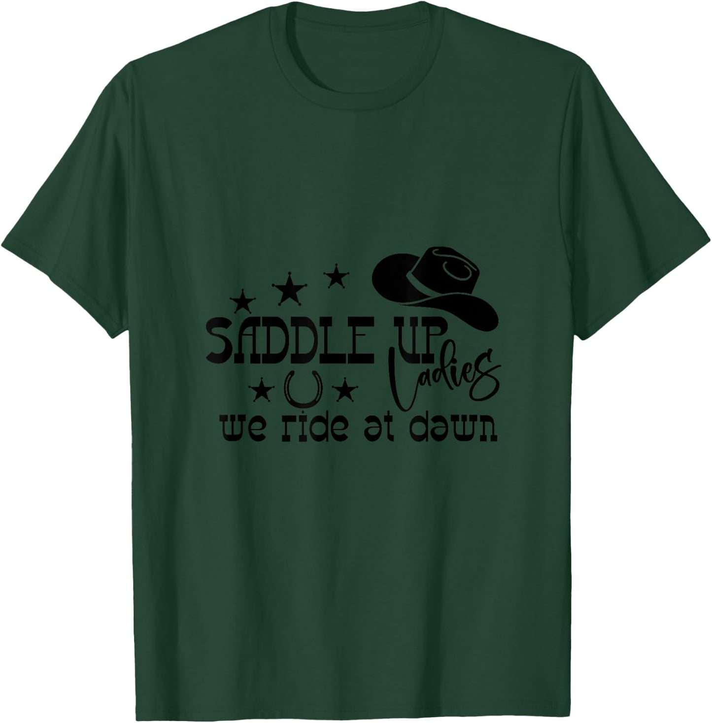 Saddle Up Ladies T-Shirt - T-Shirt | Forest