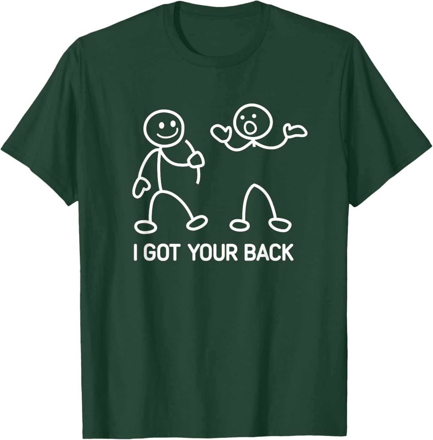 I Got Your Back, Funny, Jokes, Sarcastic T-Shirt - T-Shirt | Forest