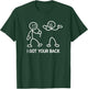 I Got Your Back, Funny, Jokes, Sarcastic T-Shirt - T-Shirt | Forest