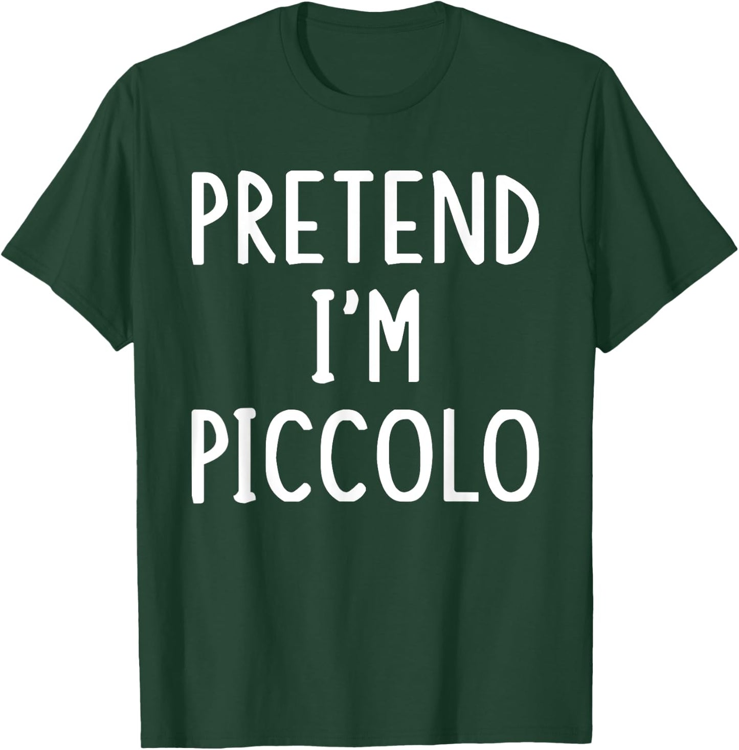 Pretend I'm Piccolo Lazy Easy Halloween Matching Costume T-Shirt - T-Shirt | Forest