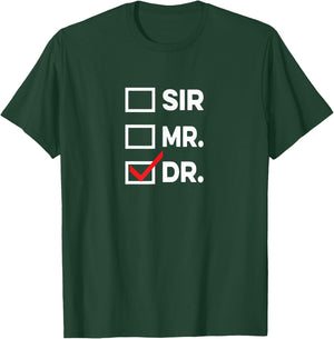 Sir Mr Dr Graduation Men T-Shirt - T-Shirt | Forest