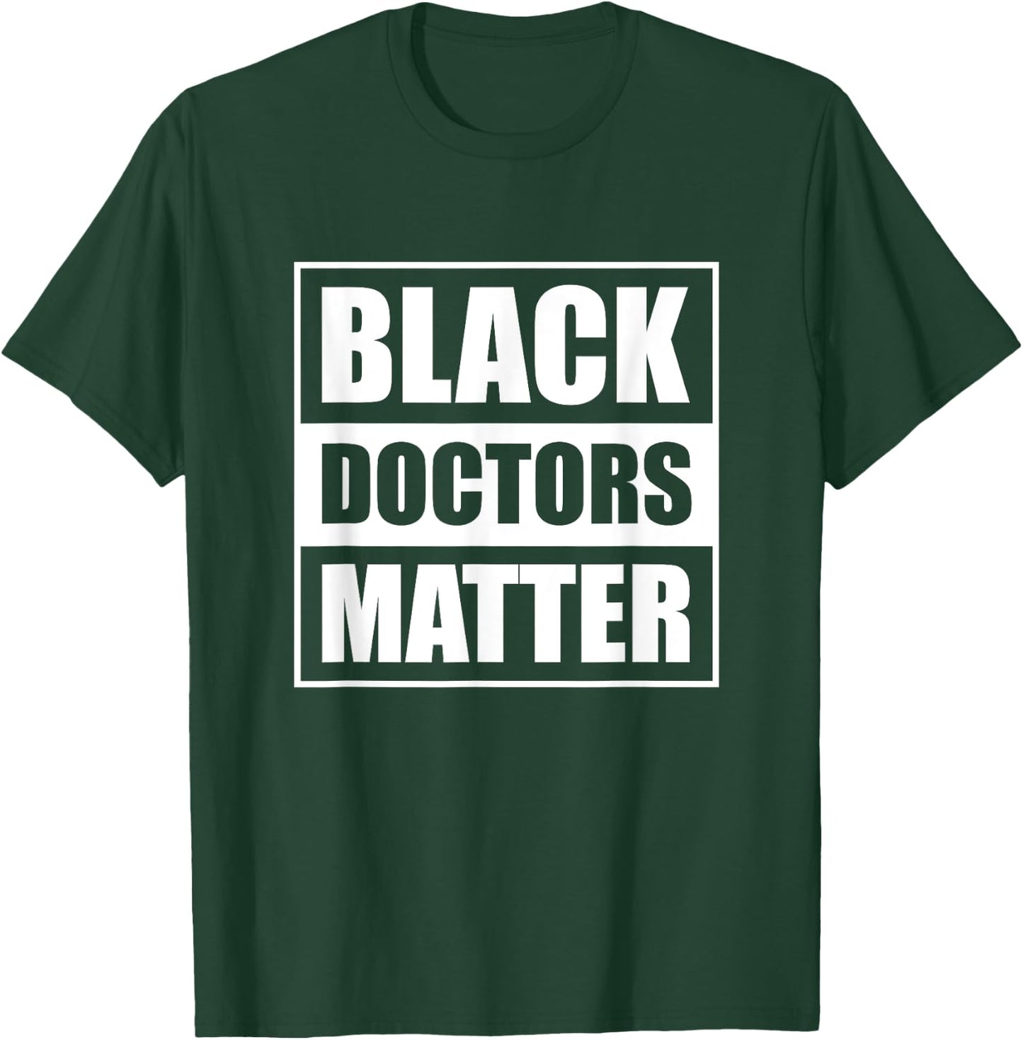 Black Doctors Matter History Month African Pride BHM T-Shirt - T-Shirt | Forest