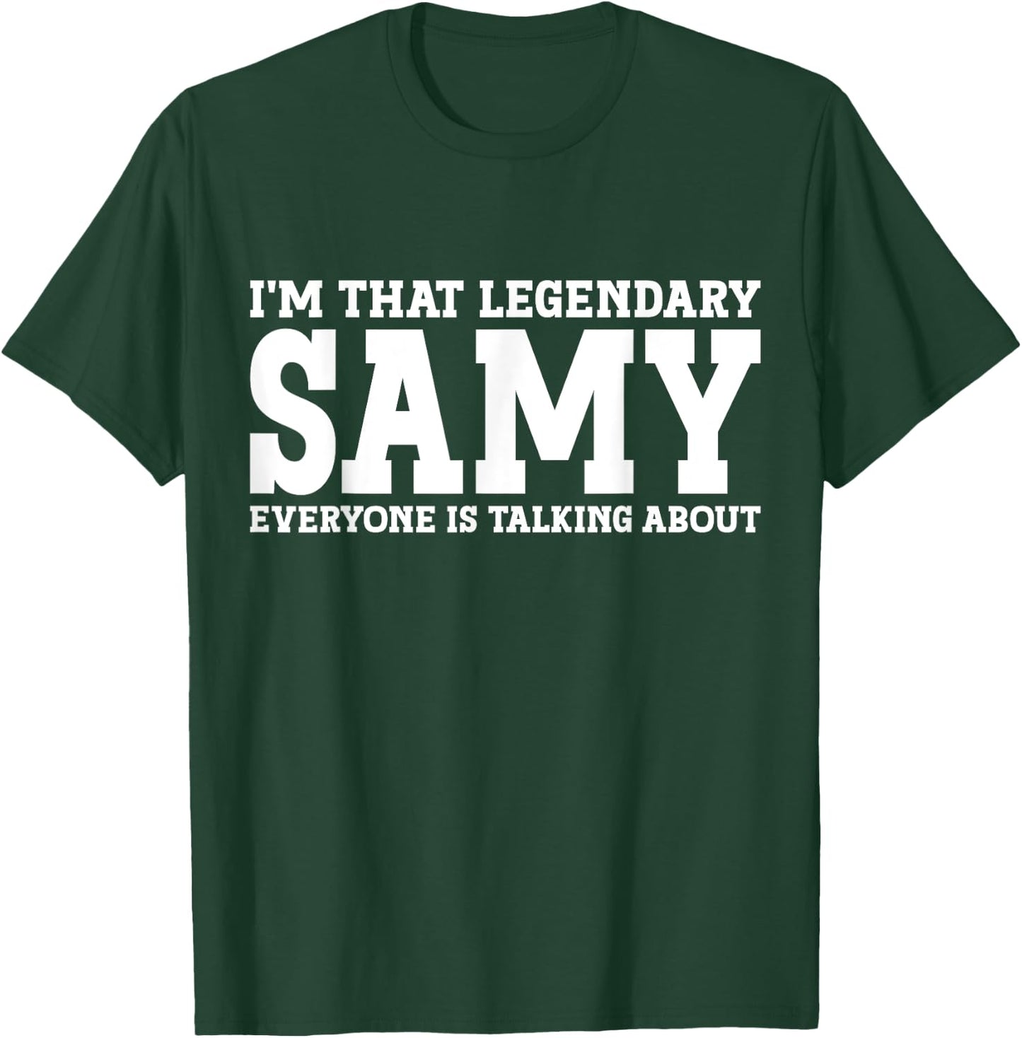 Samy Personal Name First Name Funny Samy T-Shirt - T-Shirt | Forest