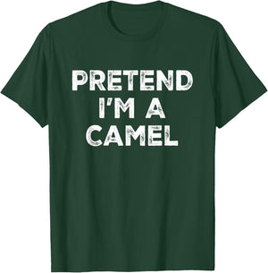 Pretend I'm A Camel Lazy Halloween Costume T-Shirt - T-Shirt | Forest