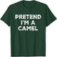 Pretend I'm A Camel Lazy Halloween Costume T-Shirt - T-Shirt | Forest